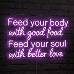 Eat Well, Love Better Neon Sign