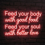 Eat Well, Love Better Neon Sign