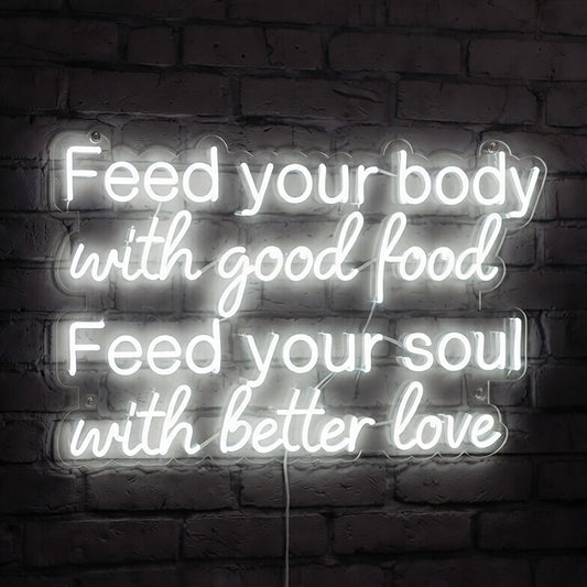 Eat Well, Love Better Neon Led Sign