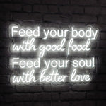 Eat Well, Love Better Neon Sign