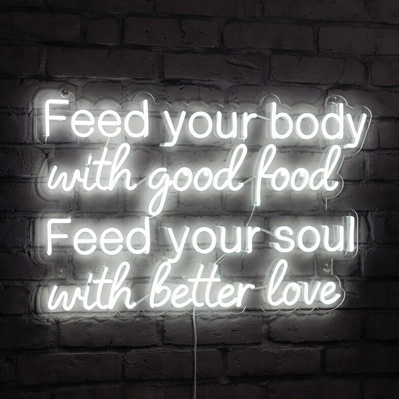 Eat Well, Love Better Neon Sign
